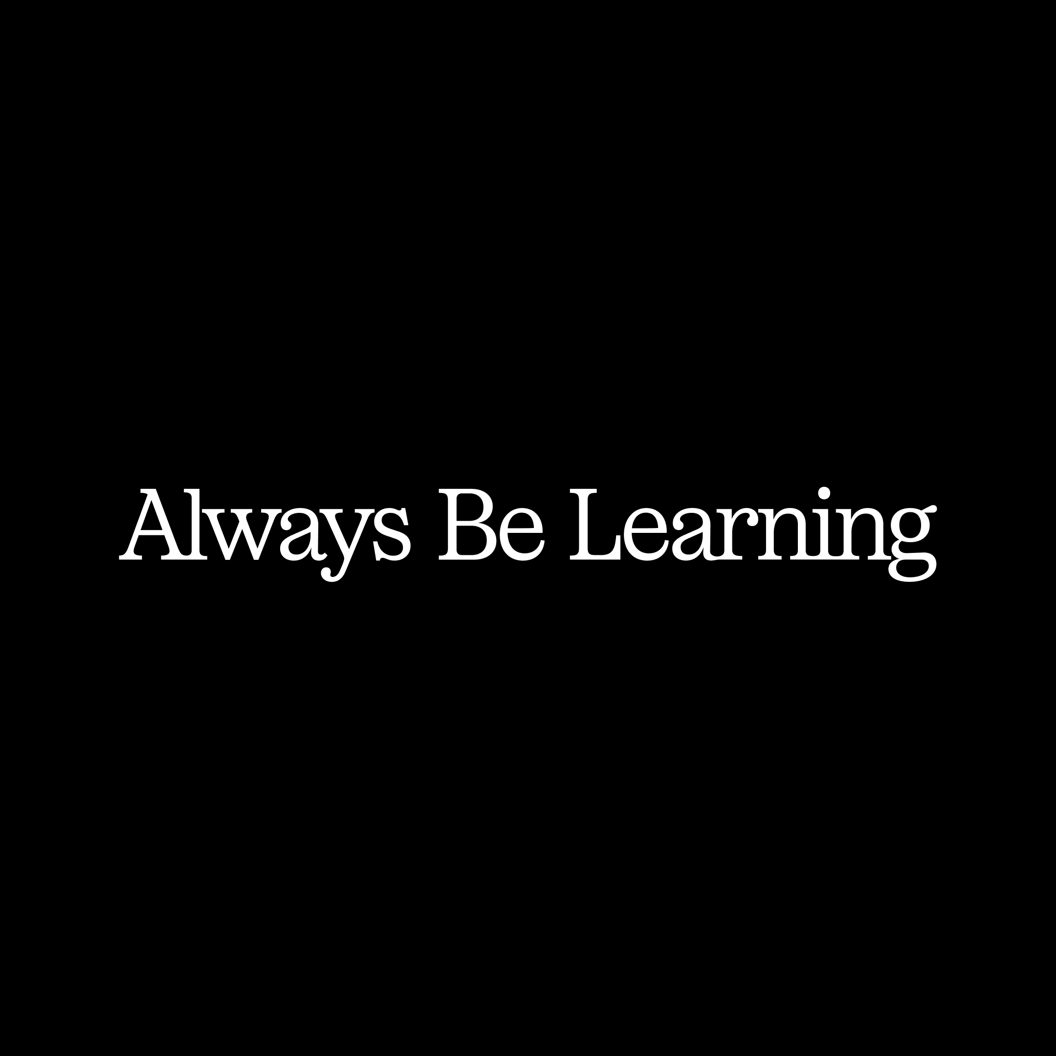 TM-Always-Be-Learning